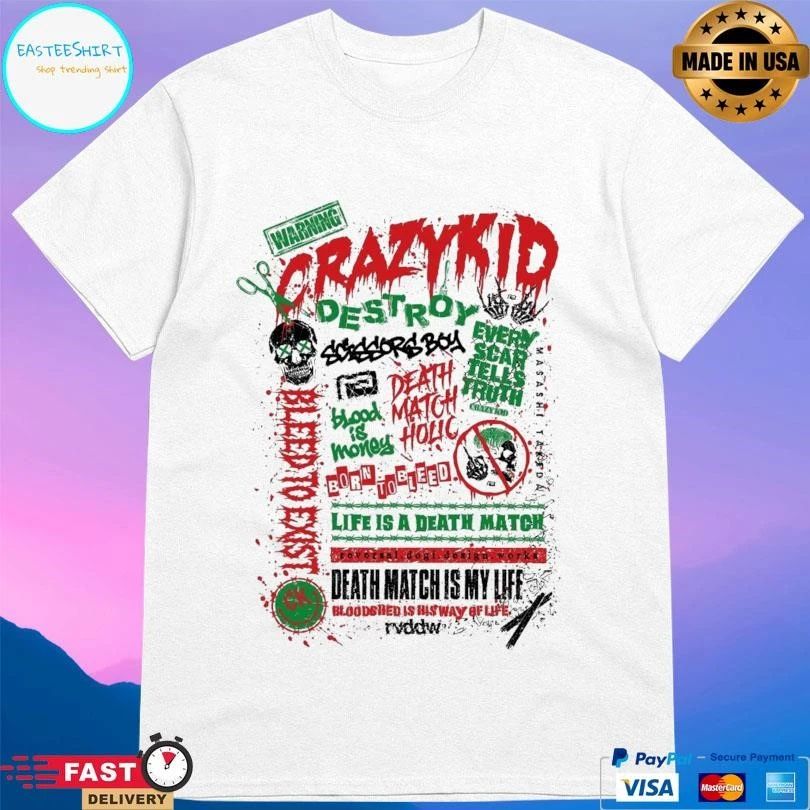 Warning Crazy Kid Destroy Life Is A Death Match Death Match Is My Life T-shirts