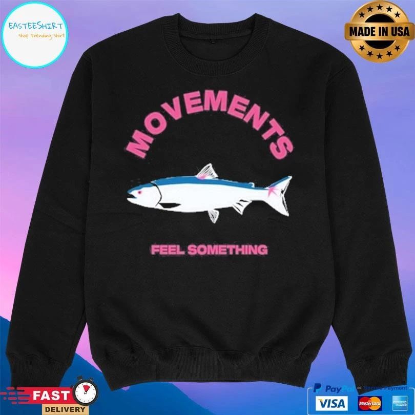 Movement Trout Feel Something T-shirts