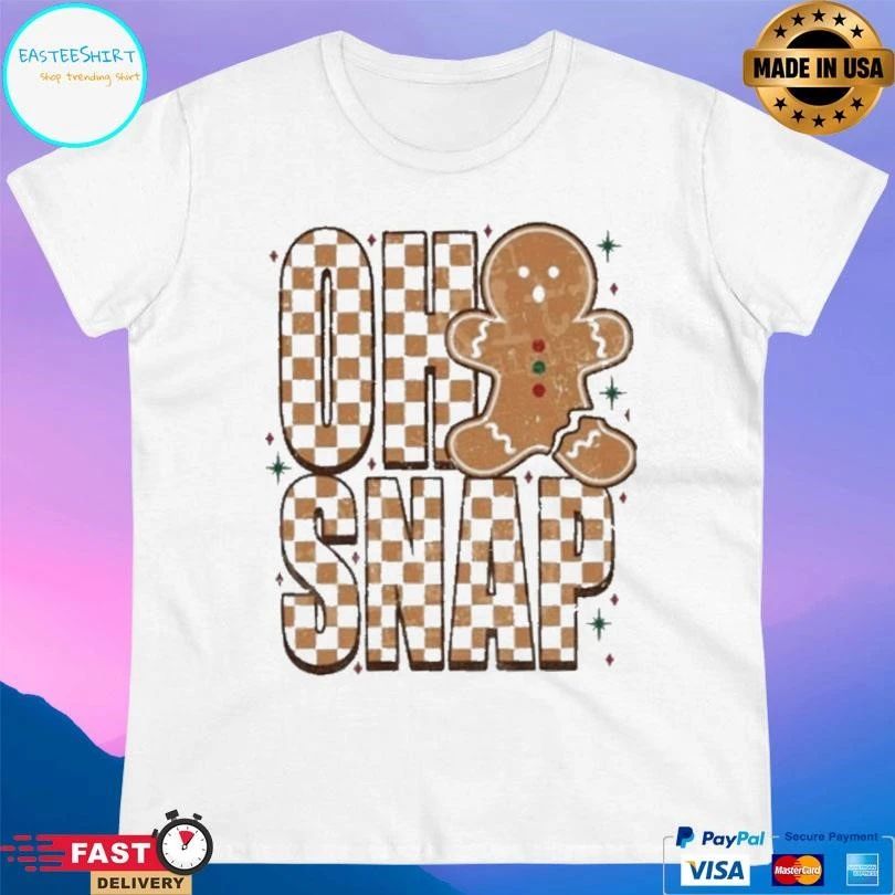 Gingerbread Man Oh Snap Merry Christmas 2025 T-shirts