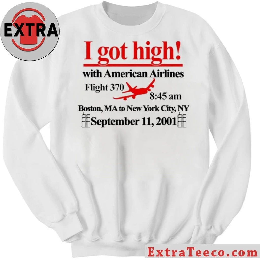 Barelylegal I Got High With American Airlines Shirt