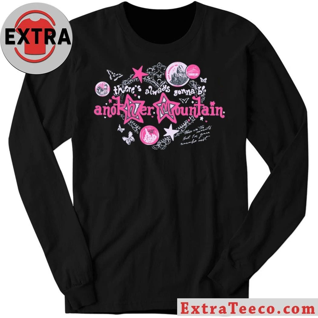 There’s Always Gonna Be Another Mountain Shirt