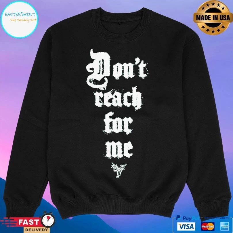 Knocked Loose Don’t Reach For Me T-shirts