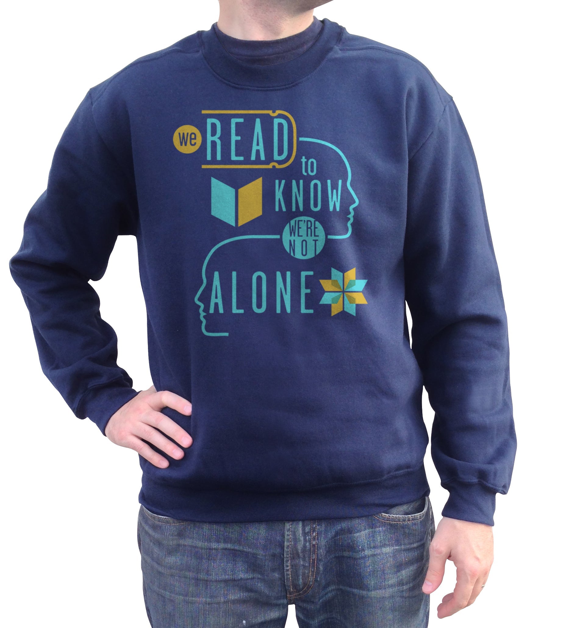 Unisex We Read to Know We are Not Alone Sweatshirt